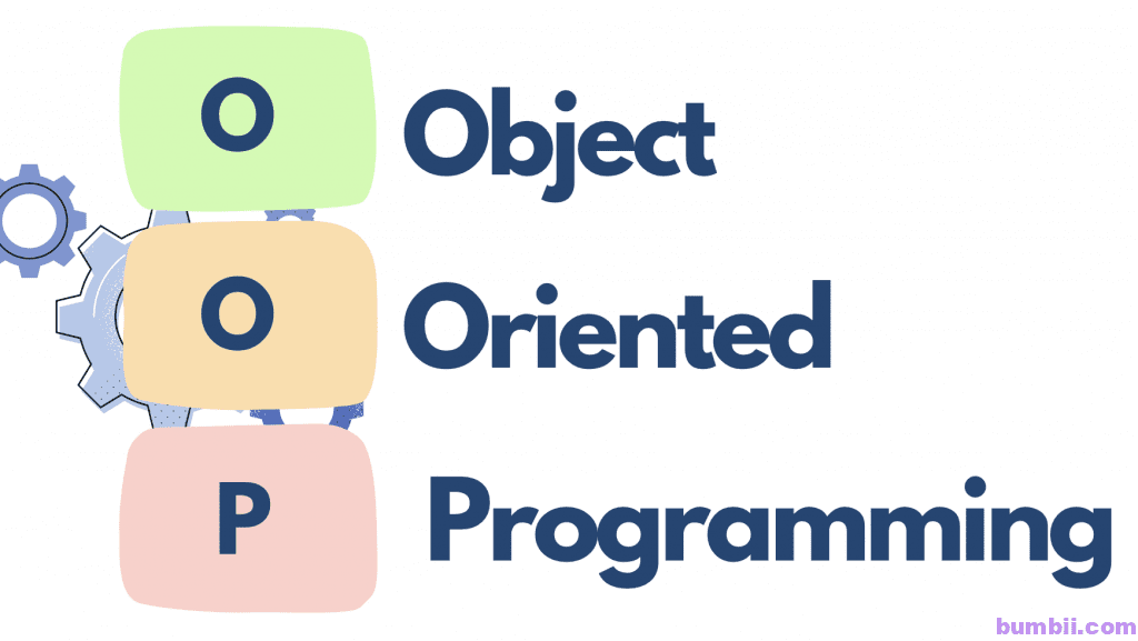 Tổng quan về Lập trình hướng đối tượng  (OOP - Object Oriented Programming)